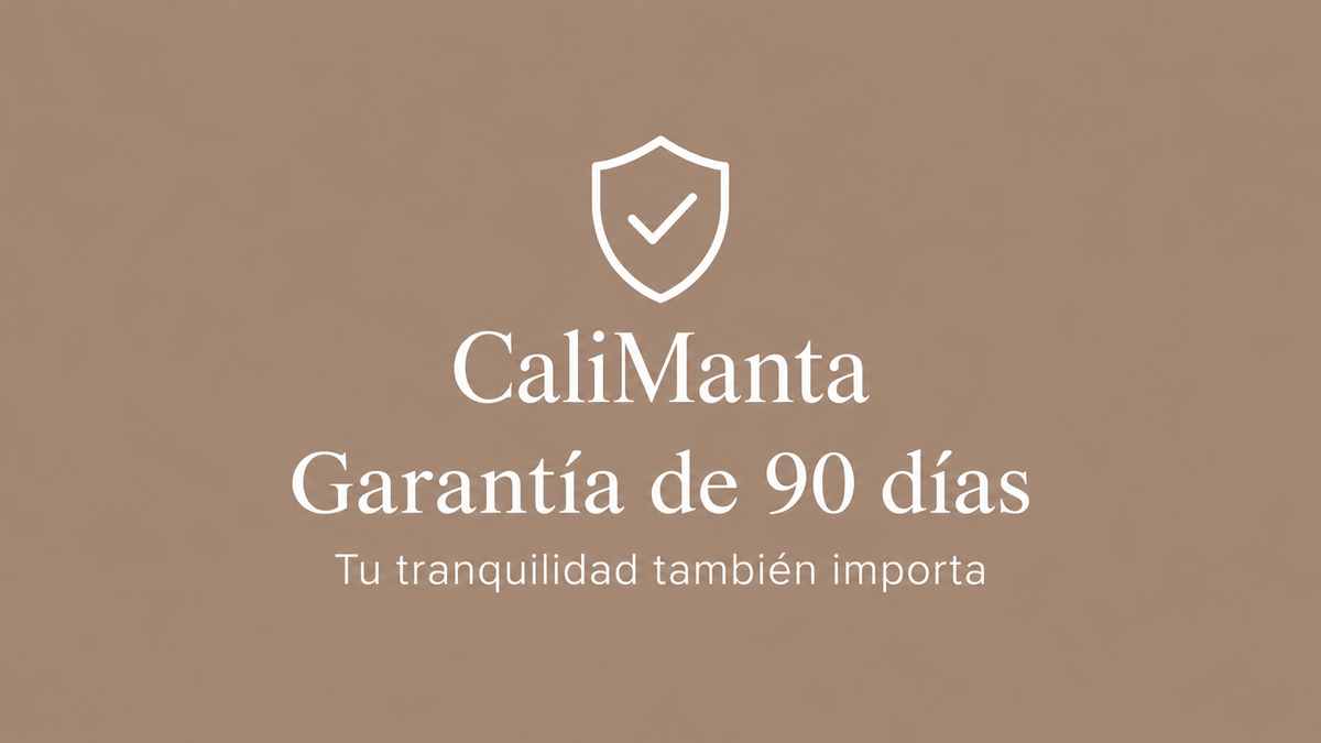 CaliManta garantía de 90 días sobre beige uniforme
